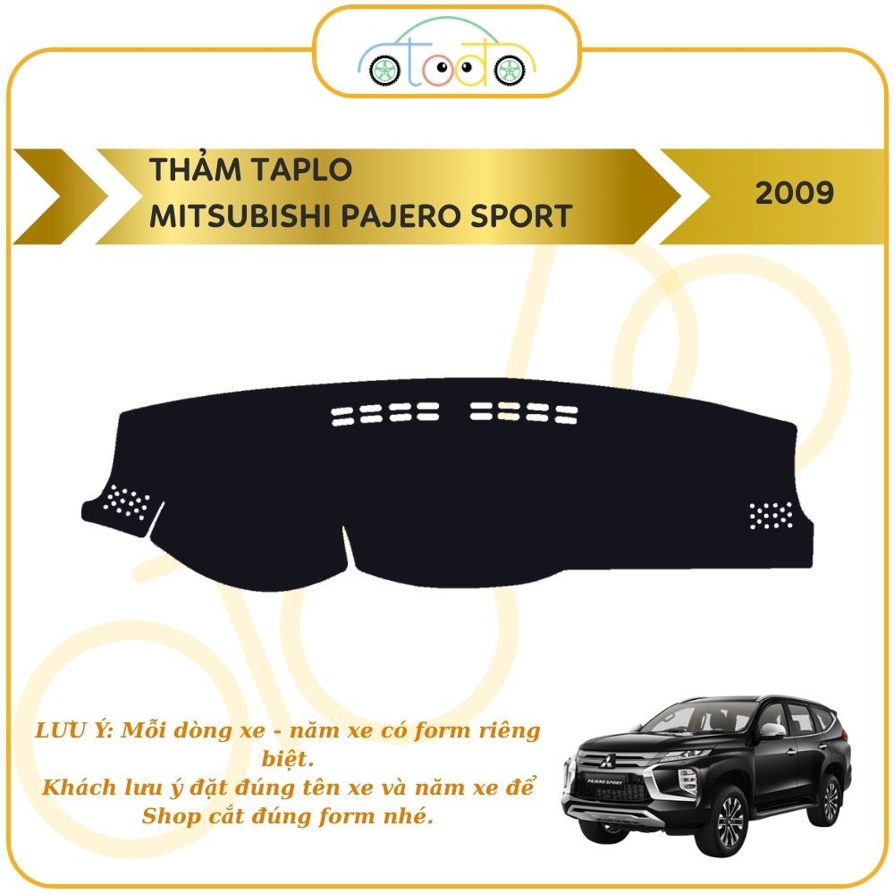Thảm taplo nhung xe Mitsubishi Pajero Sport năm 2009-2014 cách nhiệt tối ưu