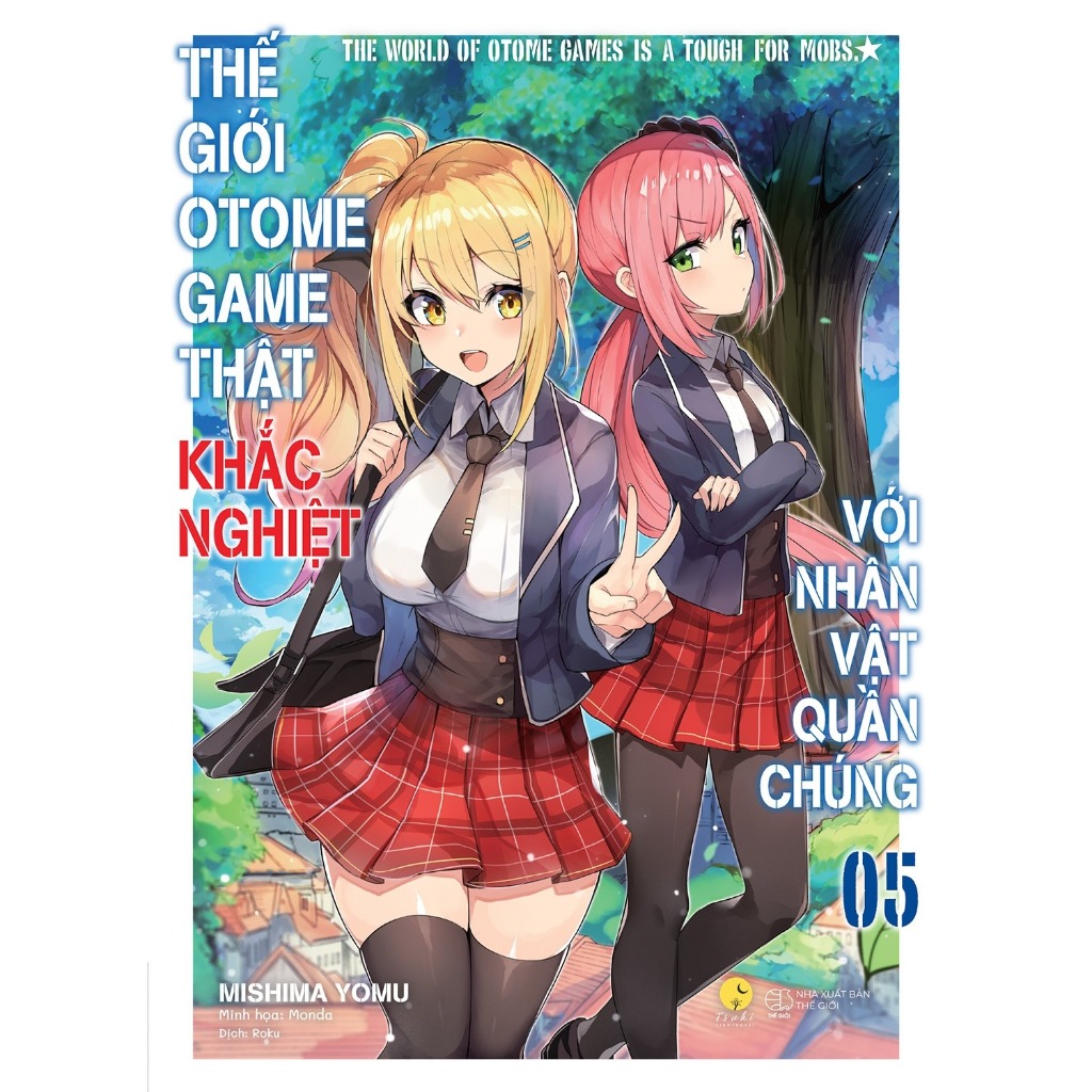 Sách - Thế Giới Otome Game Thật Khắc Nghiệt Với Nhân Vật Quần Chúng (Tập 5)