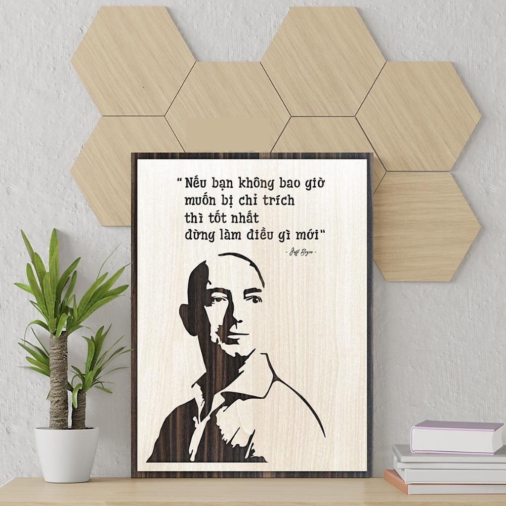 Tranh gỗ 3D cắt lớp – Nếu bạn không bao giờ muốn bị chỉ trích, thì tốt nhất đừng làm gì mới, là thôn