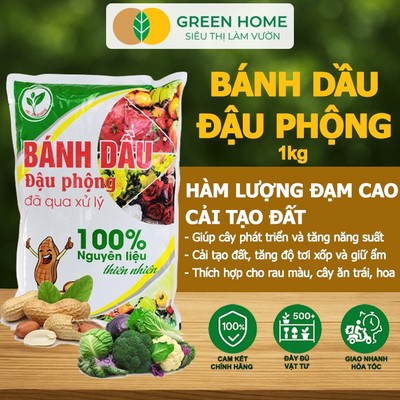 Bánh Dầu Đậu Phộng GreenHome, Bao 1kg, Phân Bón Hữu Cơ Hàm Lượng Đạm Cao, Chuyên Hoa, Rau, Củ, Quả