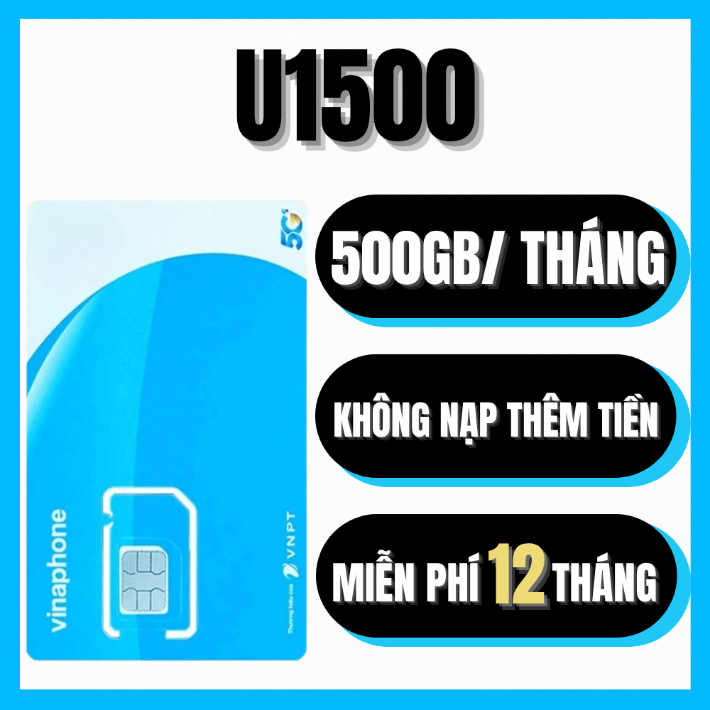 Sim 4G Vinaphone U1500 Tặng 500GB/Tháng Truy Cập Mạng Full Tốc Độ Cao Trọn Gói 12 Tháng