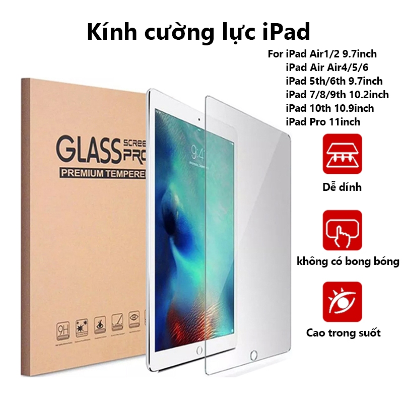 Kính cường lực thích hợp cho iPad Gen 7/8/9/10, iPad Air 1/2/3/4/5/6 iPad Pro11 2024 trong suốt For 