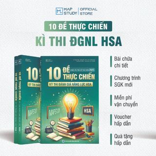  10 ĐỀ THỰC CHIẾN KỲ THI ĐGVL HSA 2025 