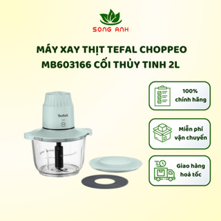 Máy xay thịt, máy xay thực phẩm Tefal Choppeo MB603166 cối thủy tinh 2L, 500W