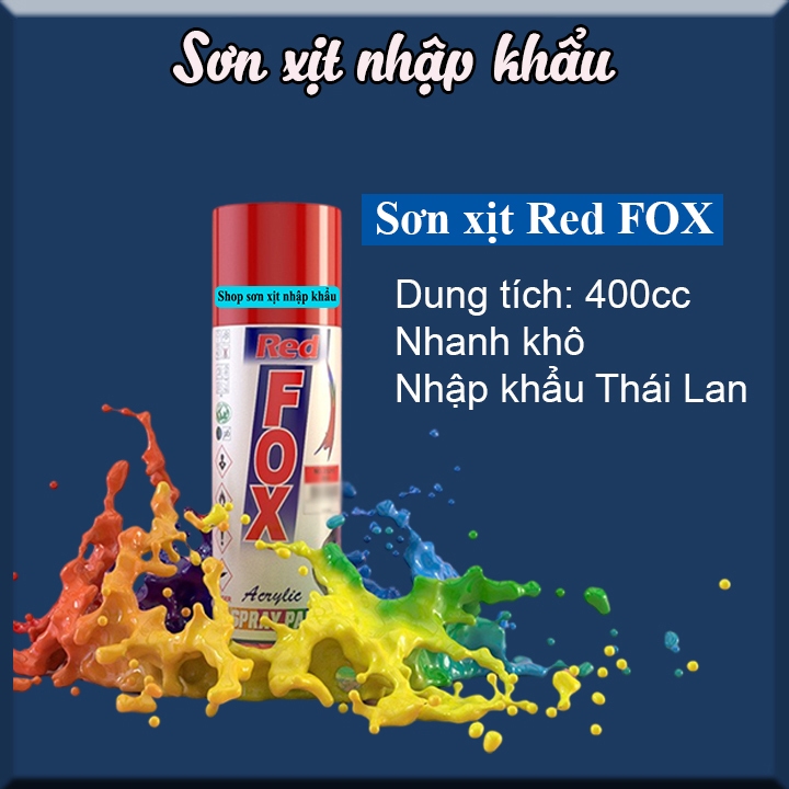 Sơn Red FOX đủ màu, gốc acrylic 400cc - Nhập khẩu Thái Lan