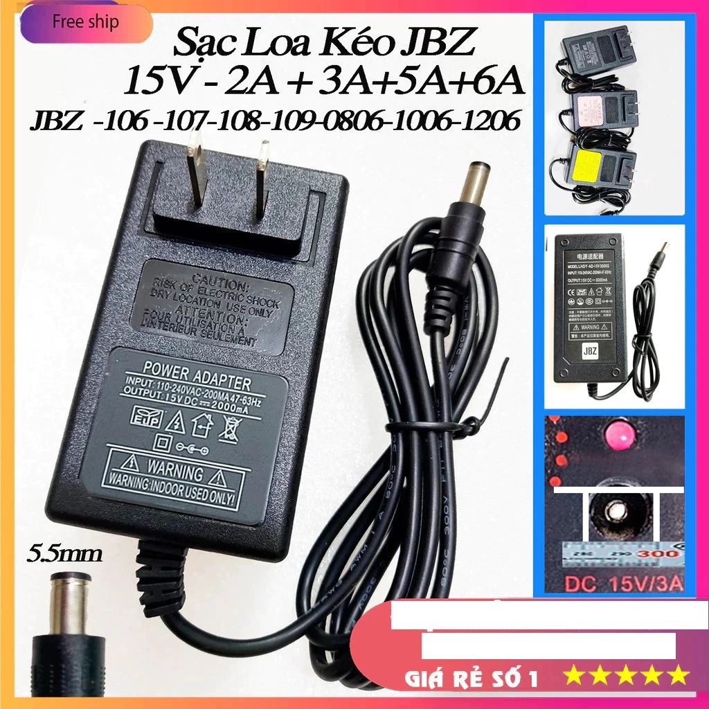 Adapter nguồn Pin Sạc Loa Kéo JBZ 106 107 108 109 - 0806 - 1006 - 1206 Nguồn 15V-2A+3A+5A-Chính Hãng