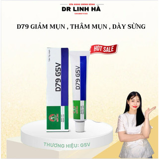  Kem D79  GSV giảm mụn ẩn giảm thâm mụn  dày sừng nang lông Dr Linh Hà is 