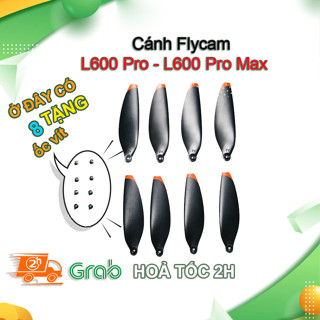 Bộ 8 cánh flycam L600 Pro Max, L600 Pro, L600-1 Pro, L600-1 Pro Max