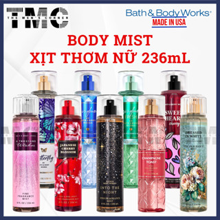 [HỎA TỐC] Body Mist - Xịt thơm toàn thân Bath And Body Works Hương Nước Hoa Chai 236ml đủ mùi hương