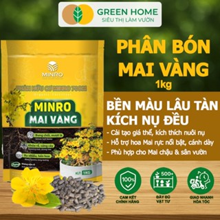 Phân Bón Hoa Mai GreenHome, Minro, Bao 1kg, Hữu Cơ, Dưỡng Cây, Bung Chồi, Mượt Lá, Khoẻ Rễ, Bền Hoa