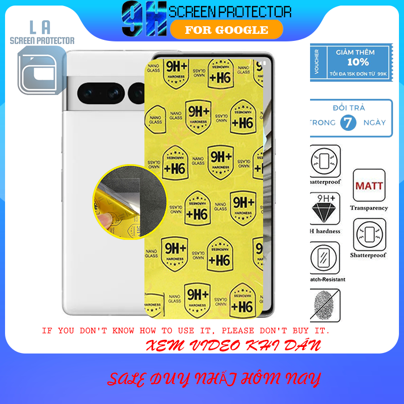 Dán cường lực dẻo nano 9H+ Google Pixel 7a/ pixel 7/pixel 7 pro/ pixel 6 pro/  pixel 6/ pixel 6a