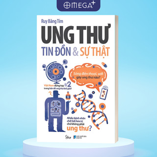 Sách Ung Thư Tin Đồn Và Sự Thật (Alpha Books AT)