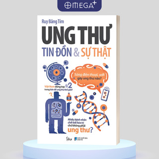 Sách Ung Thư Tin Đồn Và Sự Thật (Alpha Books AT)