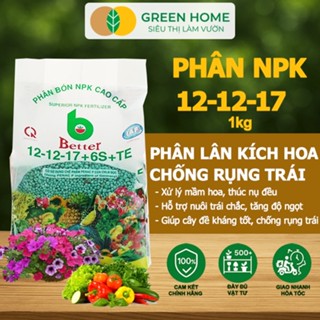 Phân bón NPK 12-12-17-6S+TE GreenHome, Better, Bao 1kg, Tăng Đậu Trái Cây Ăn Củ, Quả