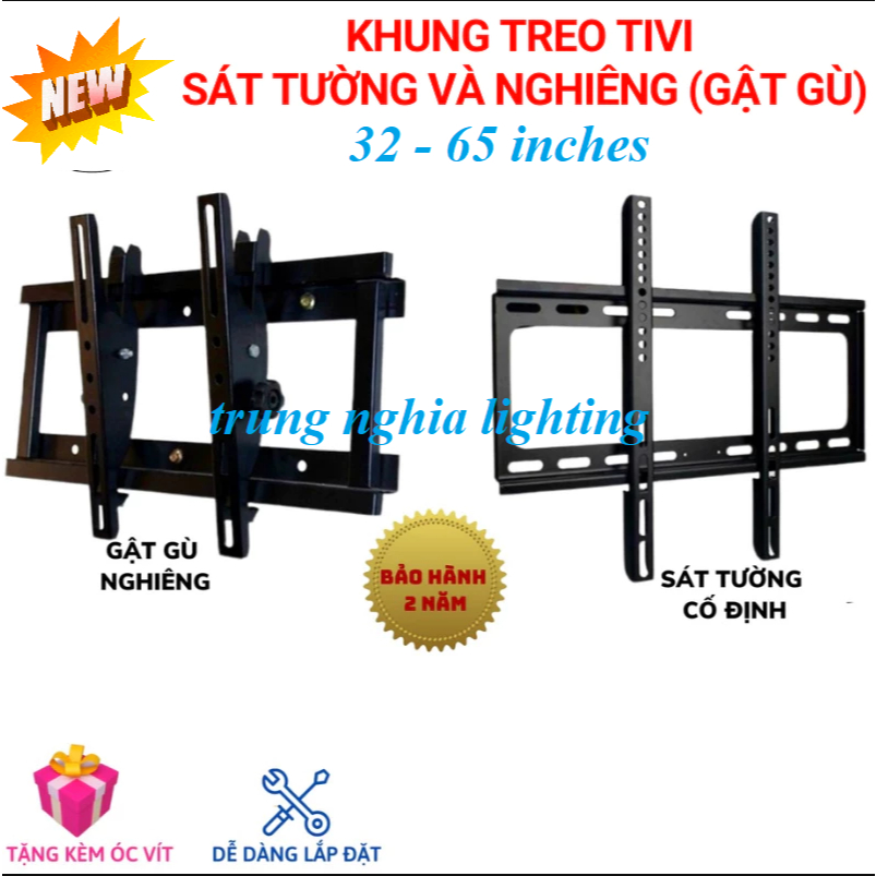 GIÁ TREO (KHUNG TREO) TIVI CỐ ĐỊNH (SÁT TƯỜNG) VÀ NGHIÊNG (GẬT GÙ) XOAY TỪ 32"- 65"