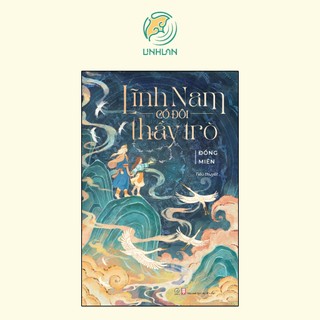 Sách - Lĩnh Nam Có Đôi Thầy Trò - Đồng Miên