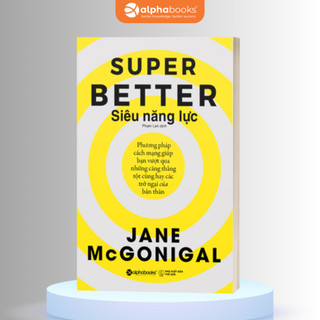 Sách Siêu Năng Lực - Super Better (Alpha Books AT)