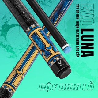  Gậy Bida Lỗ EVO LUNA - SAPPHIRE GATE - Ngọn Carbon Glassfiber Cao Cấp 