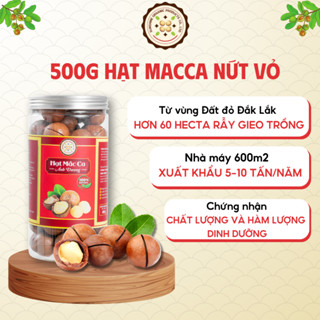 500gr Hạt Macca Đắk Lắk Cao Cấp Loại 1, Chứng Nhận Đảm Bảo Chất Lượng Và ATVSTP SUNSHINE ORGANIC