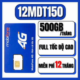✨ TRỌN GÓI 1 NĂM ✨ SIM 4G/5G Mobifone Tặng Full DATA Không Giới Han Tốc Độ Cao 12MDT150 12FD50 mdt250a 12MFY 12CAR80