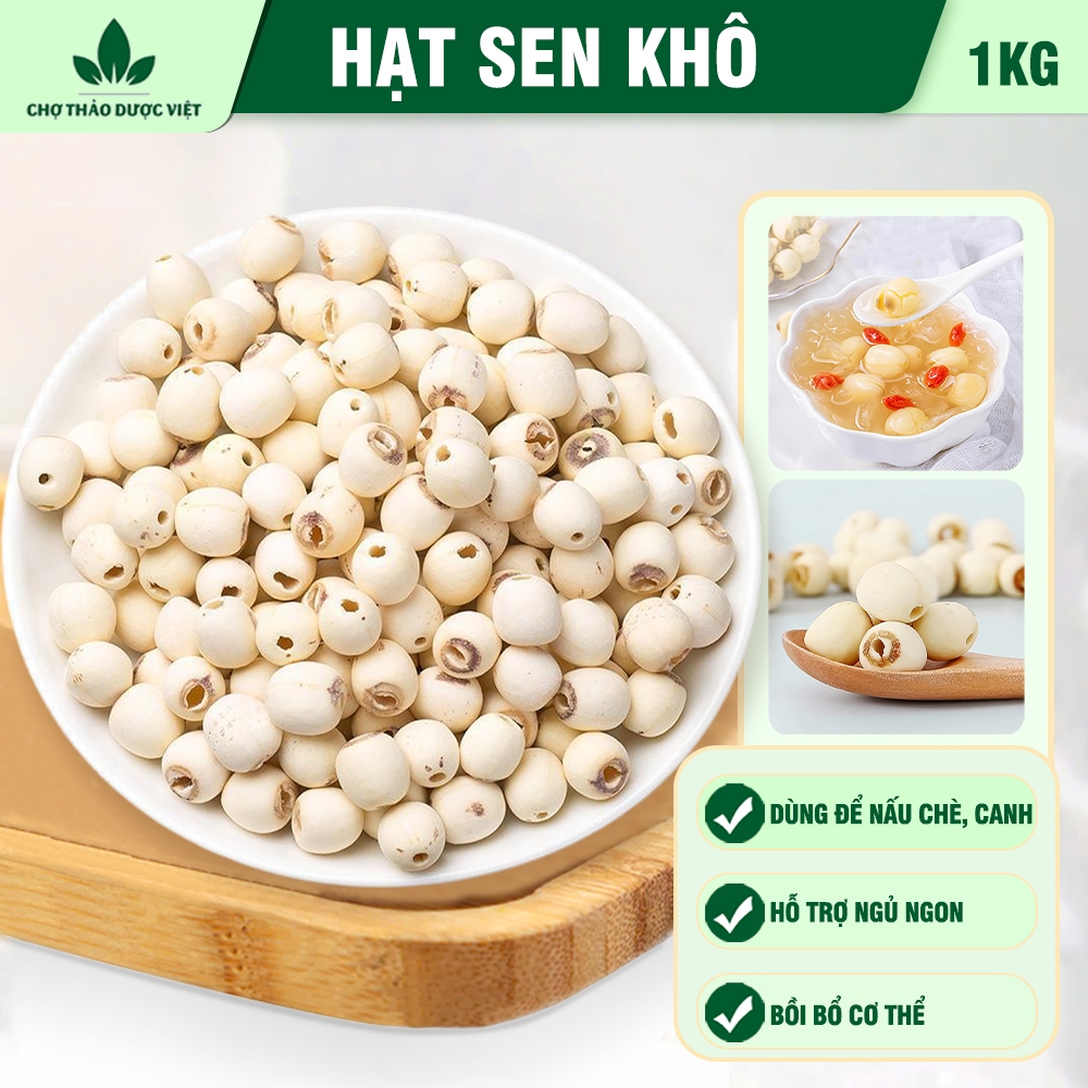 Hạt sen khô 1kg, hạt sen Huế thơm bở nấu chè, hầm canh thơm ngon bổ dưỡng