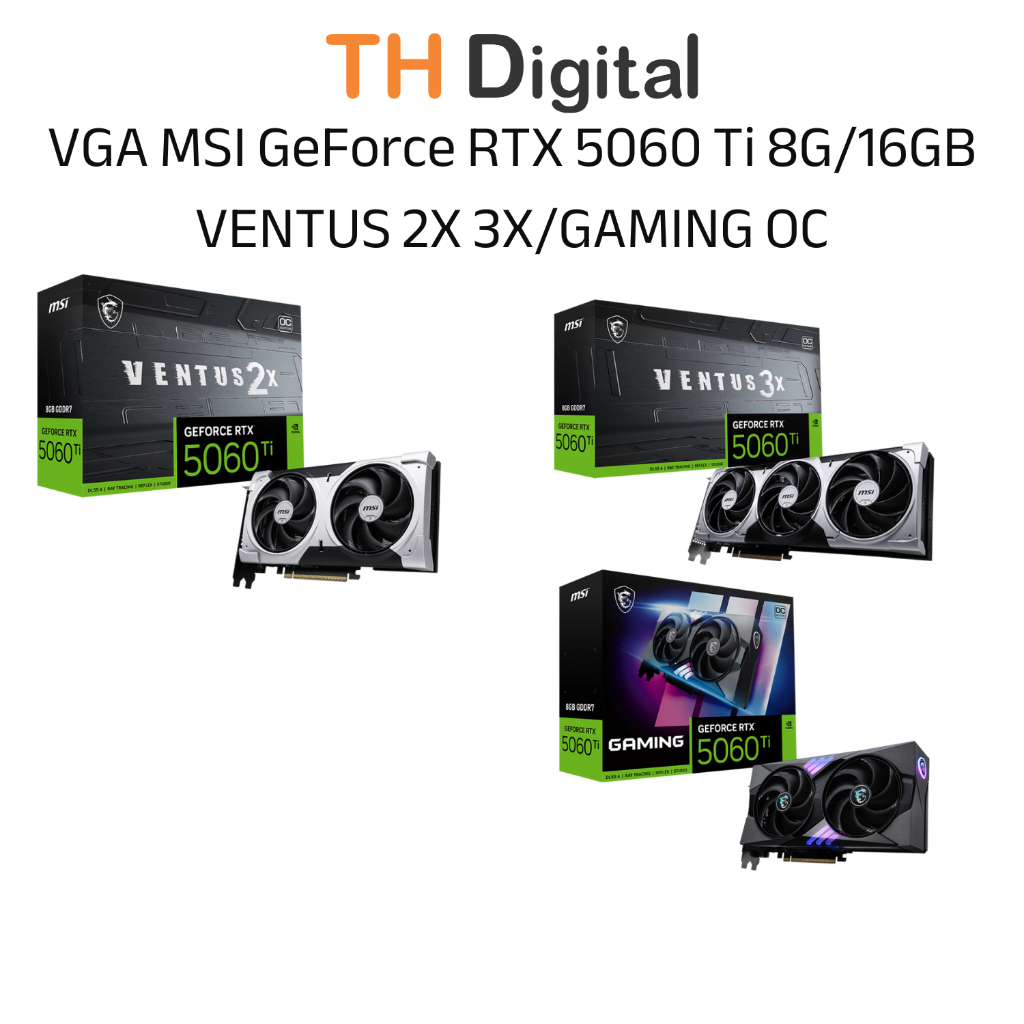 VGA MSI RTX 5060 Ti 8G 16GB VENTUS GAMING OC Hàng chính hãng