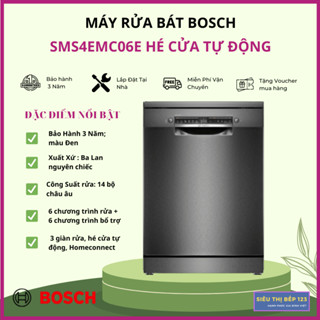 Máy rửa chén bát Bosch SMS4EMC06E/SMS4EMI01E/SMS4EMI06E Series 4 - Sấy Hé Cửa tự động - 3 giàn rửa