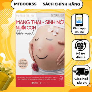 Mang thai sinh nở và nuôi con khỏe mạnh - sách thai giáo hay dành cho mẹ bầu