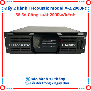  Cục đẩy 2 Kênh 3U THacoustic KEN.WOOD A-2.2000Pc và A-2.3000Pc Trang Bị 68 Sò Lớn,Công Suất 2000W Kênh. 