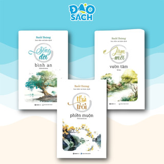  Sách - Bộ Sách Suối Thông  Thả Trôi Phiền Muộn Làm Mới Vườn Tâm Sống Đời Bình An  