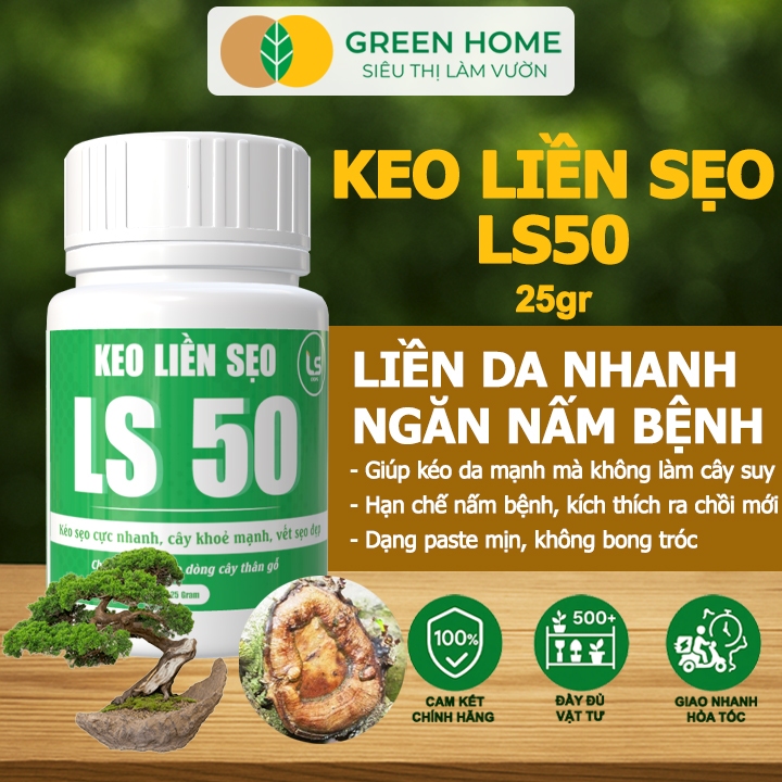Keo Liền Sẹo LS50 Hủ 25gr Cho Cây GreenHome, Liền Nhanh Vết Cắt Da Cây, Chiết Cành, Bonsai, Kiểng Lá