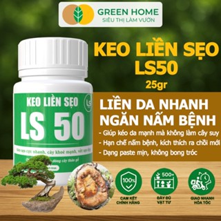 Keo Liền Sẹo LS50 Hủ 25gr Cho Cây GreenHome, Liền Nhanh Vết Cắt Da Cây, Chiết Cành, Bonsai, Kiểng Lá