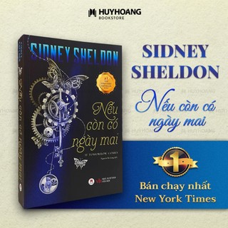 Sách nếu còn có ngày mai của sidney sheldon, tái bản 2024, huy hoàng bookstore