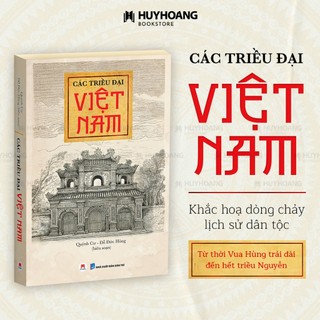  Sách Các Triều Đại Việt Nam Bìa Mềm lịch sử Việt Nam Triều đại Việt Nam Huy Hoàng Bookstore 