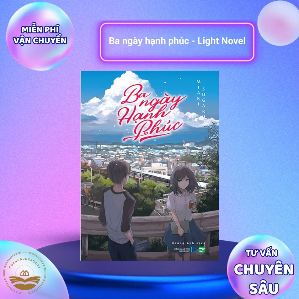 Sách - Ba ngày hạnh phúc - Light Novel - IPM
