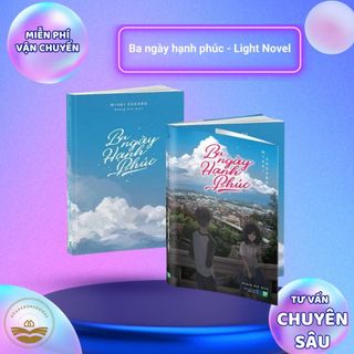 Sách - Ba ngày hạnh phúc - Light Novel - IPM