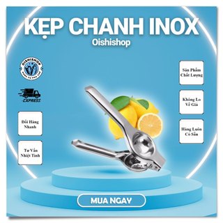  Dụng cụ vắt chanh chất liệu inox 304 cao cấp an toàn kẹp vắt chanh cầm tay dùng cho pha chế 