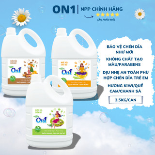   MỚI  Nước Rửa Chén On1 3,5Kg Hương Kiwi Và AloeVera Quế Cam Chanh Sả Sạch Bóng Vết Dầu Mỡ Bảo Vệ Da Tay 