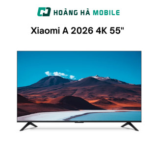 Google Tivi Xiaomi A 2026 4K 55 inch L55MB-ASEA - Bảo hành Chính hãng 24 tháng