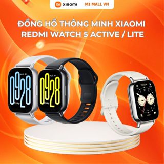 Đồng Hồ Thông Minh Xiaomi Redmi Watch 5 ACTIVE / Watch 5 LITE | Nghe Gọi Bluetooth | Chống Nước | Bảo Hành 12 Tháng