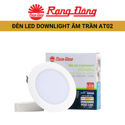 Đèn LED âm trần Downlight Đổi màu RẠNG ĐÔNG  AT02 ĐM 90/9W,Sử dụng Chip LED Hàn Quốc, Chất lượng ánh sáng cao