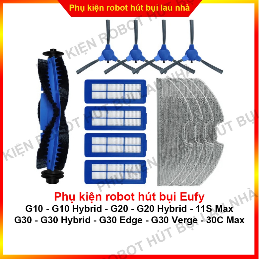 Chổi cạnh, lọc bụi, khăn lau, chổi chính robot hút bụi EUFY G10 Hybrid - G30 Hybrid - G20 Hybrid - 11S Max - 30C Max