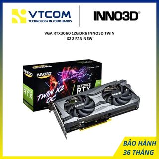 VGA INNO3D RTX 3060 TWIN X2 12GB GDDR6 2 FAN NEW BẢO HÀNH CHÍNH HÃNG 36 THÁNG