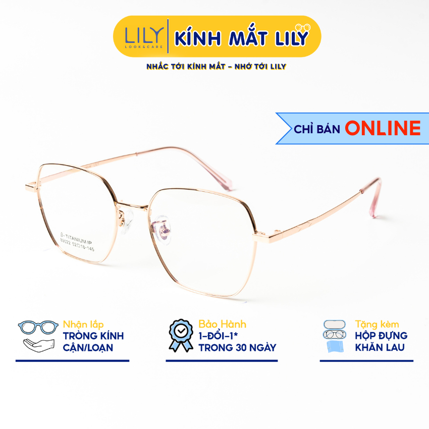 Gọng kính cận nam nữ LILYEYEWEAR chất liệu Tiitanium cao cấp nhẹ nhàng kiểu dáng và màu sắc thời tra