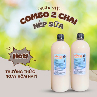 Combo 2 Chai nếp đục/nếp sữa tròn vị