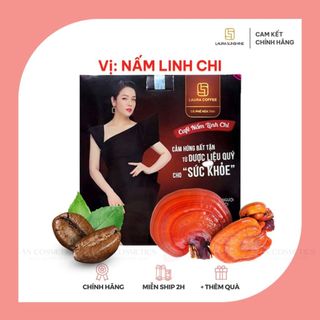  Cà Phê Nấm Linh Chi Laura Sunshine Nhật Kim Anh 
