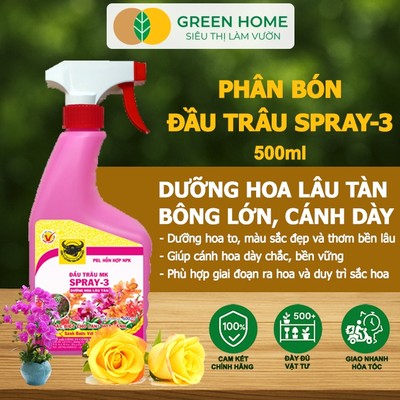 Phân Bón Lá Đầu Trâu Spray-3 GreenHome, Bình Điền, Chai 500ml, Dưỡng Hoa Lâu Tàn, Chuyên Lan Và Hoa