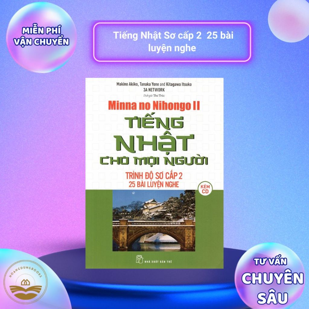 Sách - Tiếng Nhật Sơ cấp 2 : 25 bài luyện nghe