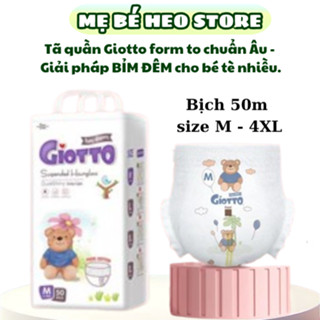  Bỉm tã quần Giotto form to chuẩn Âu - bo mông giải pháp bỉm đêm cho bé tè nhiều bịch 50 miếng size M L XL XXL 3XL 4XL 