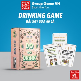  Bộ bài nhậu SAY SƯA 66 lá uống bia chơi cùng bạn bè - DRINKING GAME do or drink dành cho nhóm bạn 